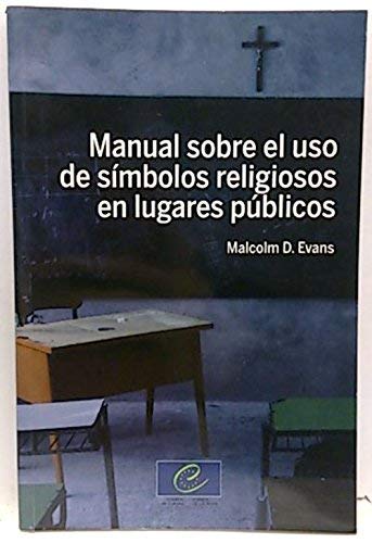 Stock image for Manual sobre el uso de smbolos religiosos en lugares pblicos for sale by MARCIAL PONS LIBRERO