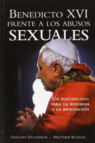 9788495643353: Benedicto XVI frente a los abusos sexuales