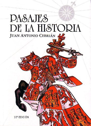 Pasajes de la historia / History Passages (Spanish Edition) (9788495645043) by Cebrian, Juan Antonio