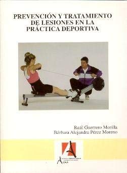 Imagen de archivo de Prevencin y tratamiento de lesiones en la prctica deportiva a la venta por Librera Prez Galds