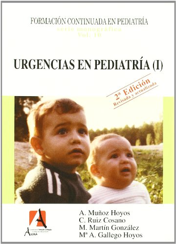 Stock image for Urgencias en pediatra I (Pediatra.Puericultura) for sale by medimops