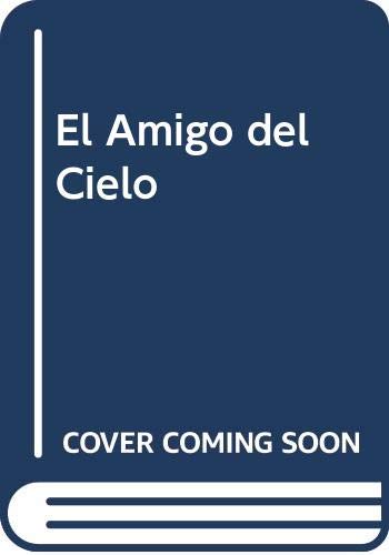 Stock image for El Amigo del Cielo for sale by medimops