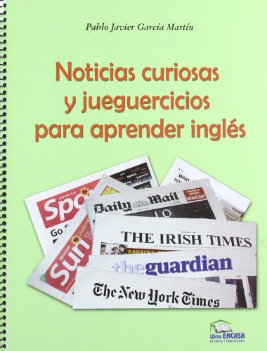 Imagen de archivo de NOTICIAS CURIOSAS Y JUEGUERCICIOS PARA APRENDER INGLS a la venta por Hilando Libros