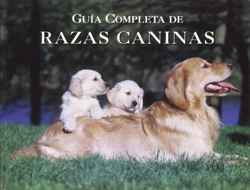 Stock image for Gua completa de razas caninas for sale by medimops