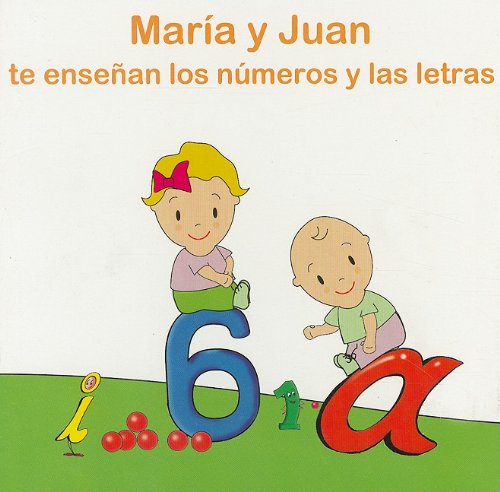 Stock image for Mara y Juan te ensean los nmeros y las letras for sale by AG Library