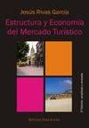 Imagen de archivo de Estructura Y Economia Del Mercado Turistico a la venta por RecicLibros