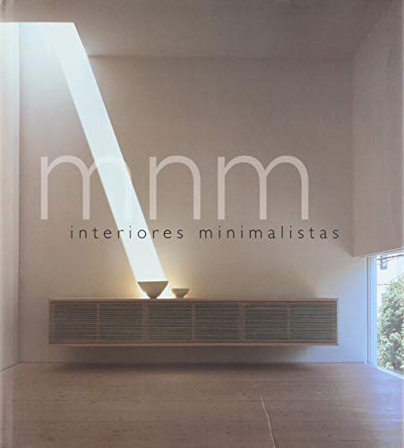 Beispielbild fr Interiores Minimalistas (Spanish Edition) Pawson, John and Siza, Alvaro zum Verkauf von Broad Street Books