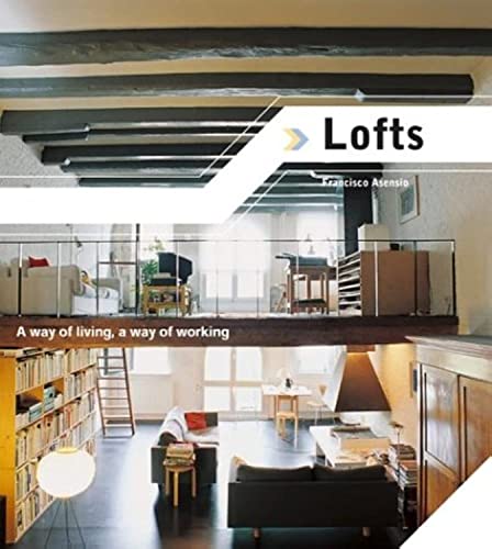 Imagen de archivo de Lofts: A Way of Living, a Way of Working a la venta por WorldofBooks
