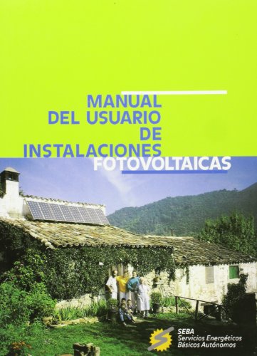 MANUAL DEL USUARIO DE INSTALACIONES FOTOVOLTAICAS (SEBA)