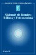 9788495693044: Sistemas de bombeo elicos y fotovoltaicos