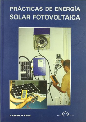 9788495693082: Practicas de energia solar fotovoltaica / Photovoltaic solar energy practices