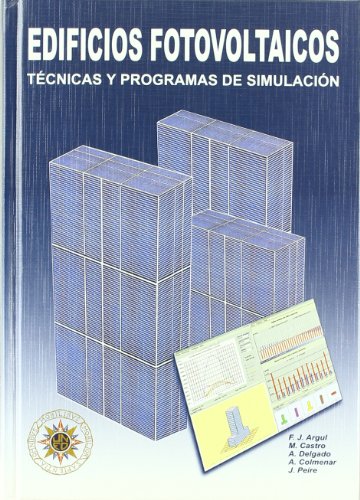 9788495693129: Edificios Fotovoltaicos / Photovoltaic Buildings: Technicas y Programas de Simulacion / Techniques and Simulation Programs