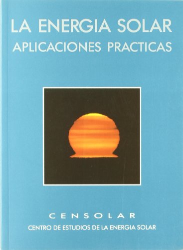 Stock image for La energa solar. Aplicaciones prcticas for sale by medimops