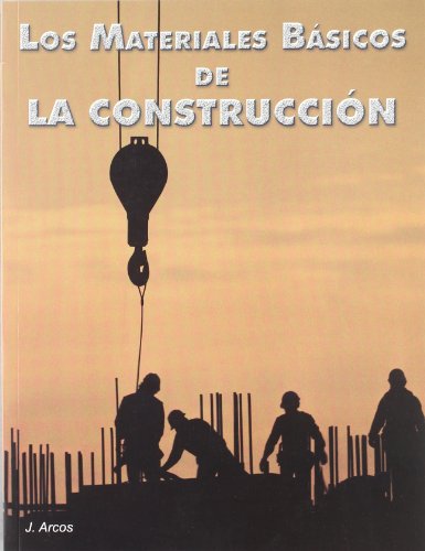 9788495693389: Los materiales bsicos de la construccin / The basic construction materials