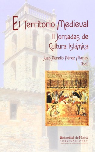 Beispielbild fr EL TERRITORIO MEDIEVAL: II Jornadas de cultura islmica zum Verkauf von KALAMO LIBROS, S.L.