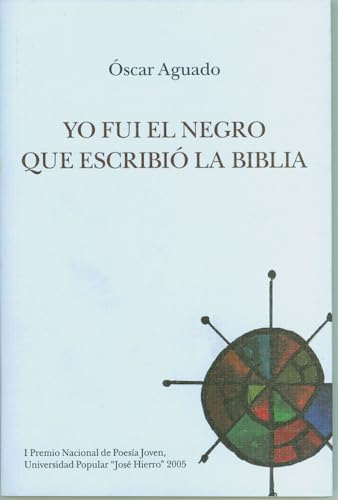 Imagen de archivo de Yo fui el negro que escribi la Biblia a la venta por medimops