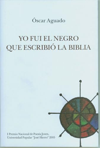 Stock image for Yo fui el negro que escribi la Biblia for sale by medimops
