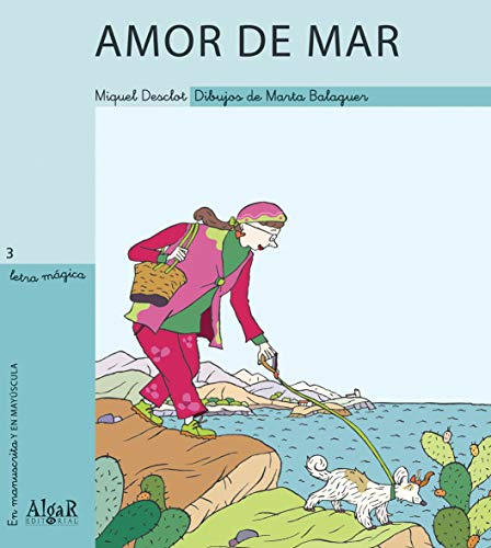 Imagen de archivo de AMOR DE MAR - LETRA MAGICA. a la venta por KALAMO LIBROS, S.L.