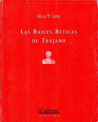 9788495724175: RAICES BETICAS DE TRAJANO