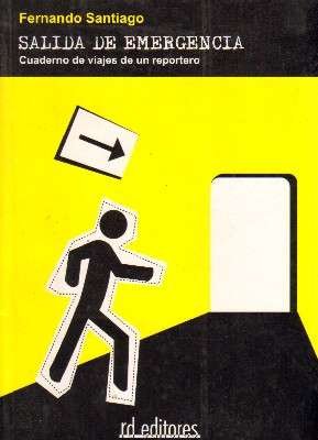 Imagen de archivo de Salida de emergencia : cuaderno de viajes de un reportero a la venta por medimops