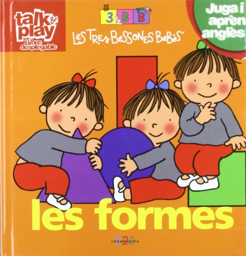 9788495727886: Les formes: Les Tres Bessones Bebs (Talk&Play desplegables)