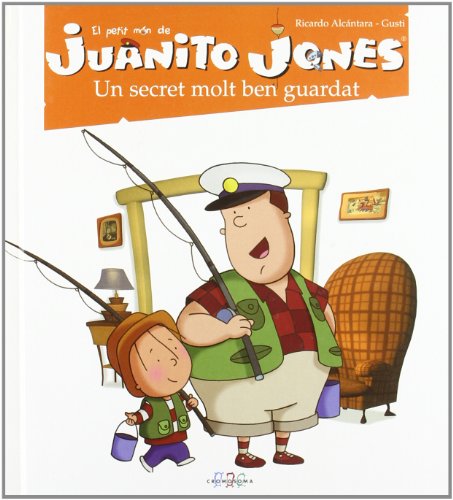 Imagen de archivo de Un secret molt ben guardat: Juanito Jones (El petit mn de Juanito Jones) a la venta por medimops