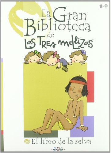 Imagen de archivo de Las Tres Mellizas y el Libro de la selva (La Gran Biblioteca de Las Tres Mellizas, Band 12) a la venta por Studibuch