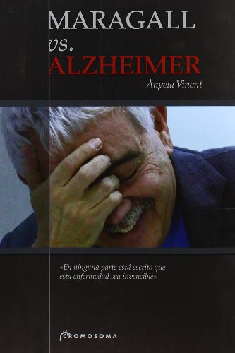 Imagen de archivo de Maragall vs. Alzheimer : una crnica a la venta por Librera Prez Galds