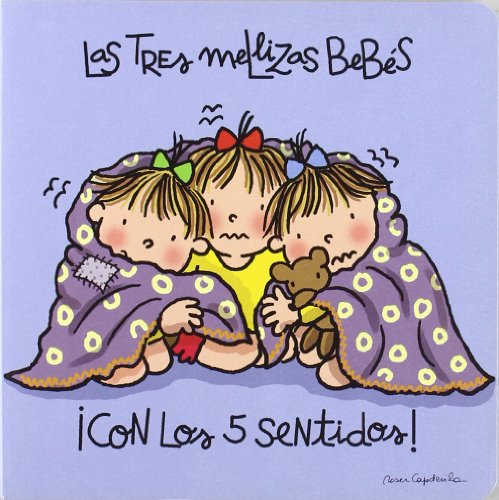 Imagen de archivo de Las Tres Mellizas Bebes.  Con los 5 Sentidos ! "Con los Cinco Sentidos" a la venta por OM Books