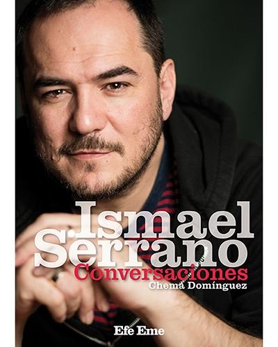 Stock image for ISMAEL SERRANO: CONVERSACIONES for sale by KALAMO LIBROS, S.L.