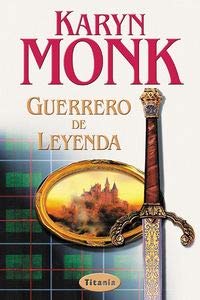 Guerrero de leyenda (Spanish Edition) (9788495752192) by Monk, Karyn