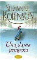 Una dama peligrosa (Spanish Edition) (9788495752482) by Robinson, Suzanne