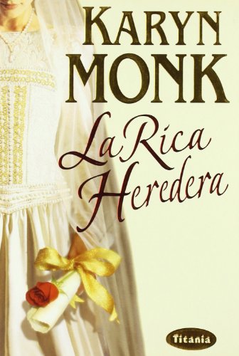 Imagen de archivo de La rica heredera (Spanish Edition) a la venta por SecondSale