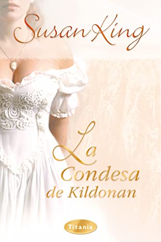 9788495752918: La Condesa De Kildonan/ Kissing the Countess