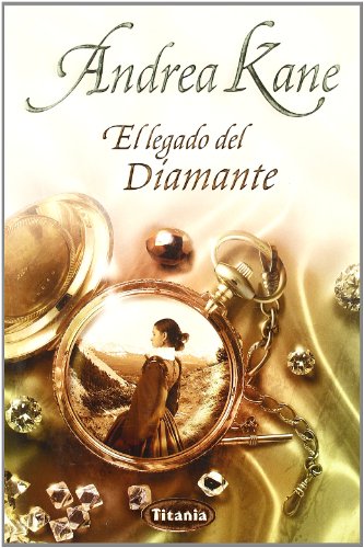 LEGADO DEL DIAMANTE, EL - Andrea Kane