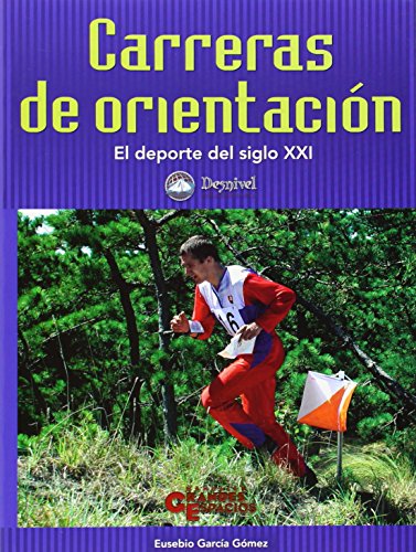 Imagen de archivo de Carreras de orientacin : el deporte Garca Gmez, Eusebio a la venta por Iridium_Books