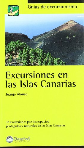Imagen de archivo de Excursiones en las Islas Canarias. Guias de Excursionismo a la venta por Librera 7 Colores
