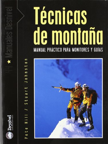 Stock image for Tcnicas de montaa : manual prctico para monitores y guas for sale by Revaluation Books