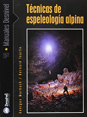 9788495760951: Tcnicas de la espeleologa alpina