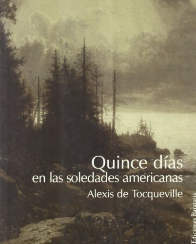 Stock image for Quince Dias En Las Soledades Americanas (Coleccion Barbaros) for sale by Comprococo