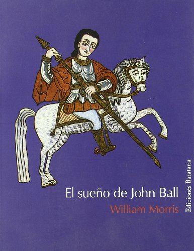 Beispielbild fr El sueo de John Ball ; y Las enseanzas del rey (Brbaros, Band 38) zum Verkauf von medimops