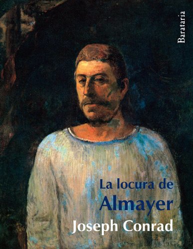 Beispielbild fr La Locura de Almayer = Almayer's Folly (Brbaros, Band 68) zum Verkauf von medimops