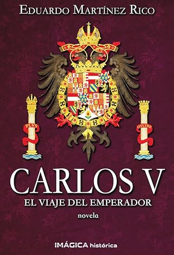 Stock image for CARLOS V: EL VIAJE DEL EMPERADOR for sale by AG Library