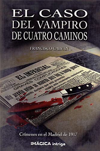 Beispielbild fr EL CASO DEL VAMPIRO DE CUATRO CAMINOS zum Verkauf von Antrtica