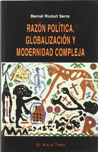 9788495776112: Razn poltica, globalizacin y modernidad compleja (Ensayo)