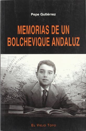 9788495776235: Memorias de un bolchevique andaluz (Ensayo)