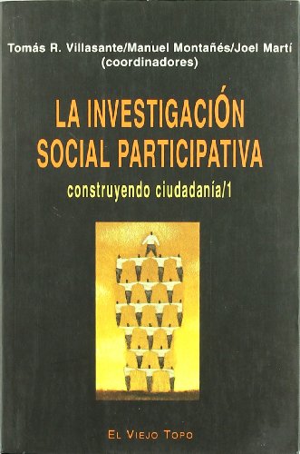 Imagen de archivo de La investigacion social participativa construyendo ciudadani a la venta por Iridium_Books