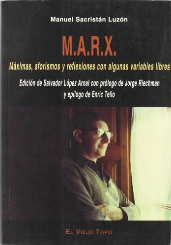 Beispielbild fr M.A.R.X.: Mximas, aforismos y reflexiones con algunas variables libres zum Verkauf von Ammareal