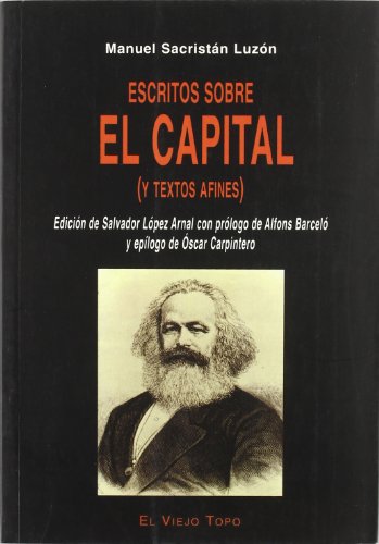 Imagen de archivo de Escritos sobre El Capital (y textos afines) (Ensayo) (Spanish Edition) a la venta por Irish Booksellers