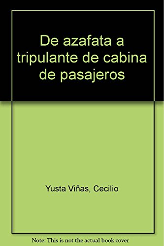 De azafata a tripulante de cabina de pasajeros - Cecilio Yusta Viñas